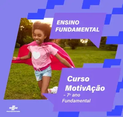 Imagem de destaque do curso Curso MotivAção - 7º ano Fundamental